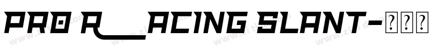 Pro Racing Slant字体转换